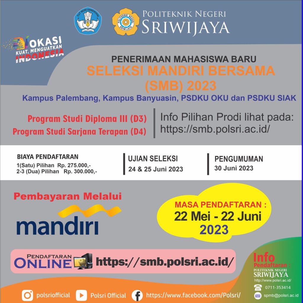 Penerimaan Mahasiswa Baru Jalur Seleksi Mandiri Bersama Politeknik Negeri Sriwijaya (Polsri) 2023